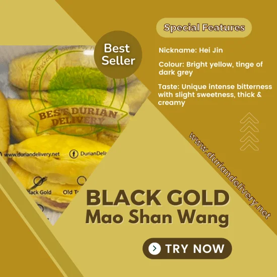 black gold msw, Black Gold Mao Shan Wang, BLACK GOLD DURIAN