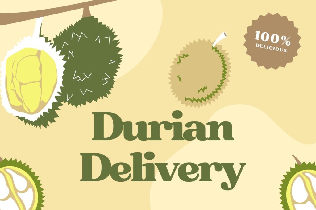 Durian Order and Delivery
