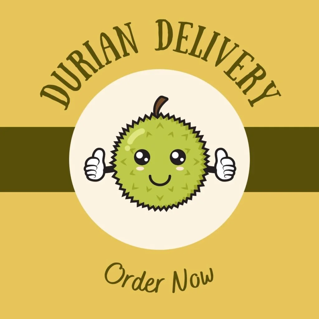 Durian Order And Delivery